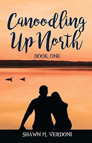 Canoodling Up North: Book One