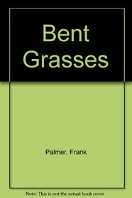 Bent Grasses