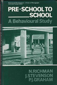 Pre-School to School: Behavioral Study (Behavioural development)