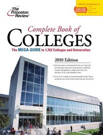 Complete Book of Colleges, 2010 Edition (College Admissions Guides)