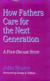 How Fathers Care for the Next Generation: A Four-Decade Study