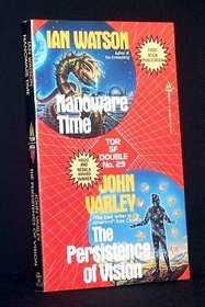 Nanoware Time / The Persistence of Vision (Science Fiction Double)