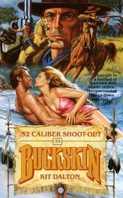 52 Caliber Shootout, Trick Shooter (Buckskin Double Edition)