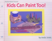 Kids Can Paint Too