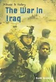 The War in Iraq (Witness to History)