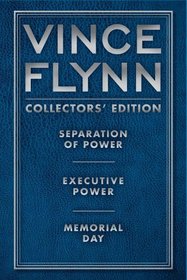 Vince Flynn Collectors' Edition #2: Separation of Power, Executive Power, and Memorial Day