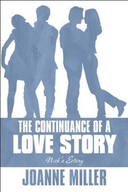 The Continuance of a Love Story: Nick's Story