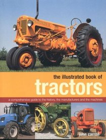 Illustrated Book of Tractors (The Illustrated Book of)