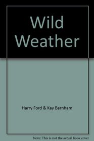 Wild Weather (HOT TOPICS)