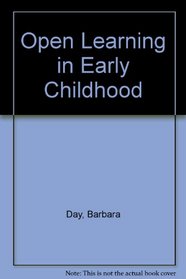 Open Learning in Early Childhood