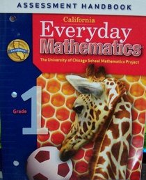 California Everyday Mathematics Assessment Handbook Grade 1 (UCSMP)