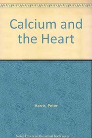 Calcium and the Heart