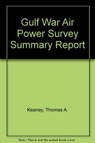 Gulf War Air Power Survey Summary Report
