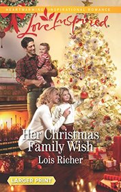 Her Christmas Family Wish (Wranglers Ranch, Bk 2) (Love Inspired, No 1035) (Larger Print)