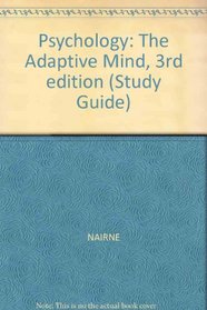 Psychology: The Adaptive Mind, 3rd edition (Study Guide)