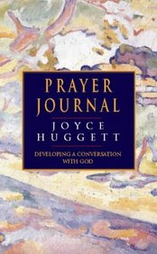 Prayer Journal: Developing a Conversation With God