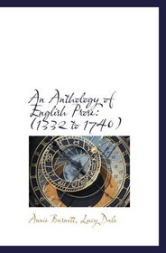 An Anthology of English Prose: (1332 to 1740)