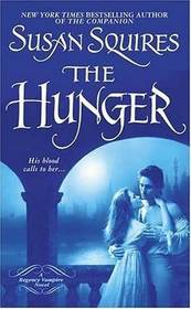 The Hunger (Regency Vampire, Bk 5)