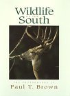 Wildlife of the South: The Photographs of Paul T. Brown