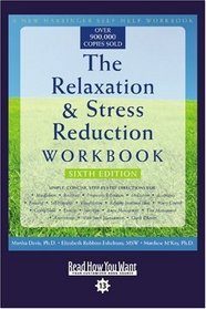 The Relaxation & Stress Reduction Workbook (EasyRead Comfort Edition): Sixth Edition