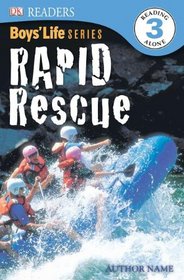 DK Readers: Boys' Life Series: Rapid Rescue