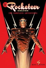 The Rocketeer: The Complete Adventures Deluxe Edition