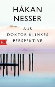 Aus Doktor Klimkes Perspektive (German Edition)