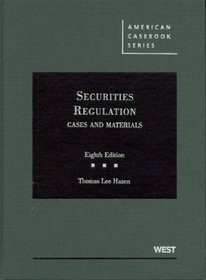 Securities Regulation: Cases and Materials, 8th (American Casebook)