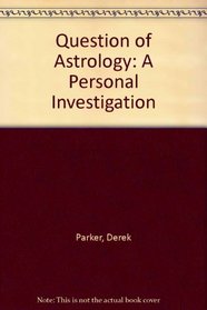The question of astrology: A personal investigation
