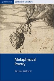 Metaphysical Poetry (Cambridge Contexts in Literature)