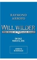 Will Wilder and the Relic of Perilous Falls