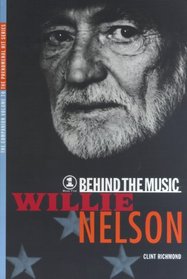 Willie Nelson: Behind the Music