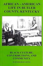 African-American Life In Butler County, Kentucky