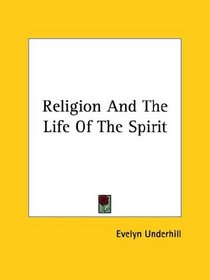 Religion And The Life Of The Spirit