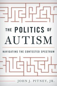 The Politics of Autism: Navigating The Contested Spectrum