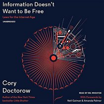 Information Doesn't Want to Be Free: Laws for the Internet Age, Library Edition