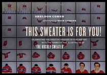 This Sweater Is for You!: Celebrating the Creative Process in Film and Art with the Animator and Illustrator of 