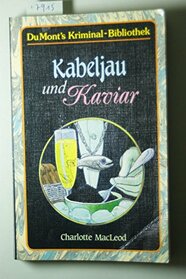 Kabeljau und Kaviar
