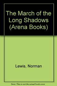 The March of the Long Shadows (Arena Books)