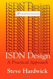 Isdn Design: A Practical Approach (Professional and technical series)