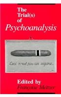 The Trial(s) of Psychoanalysis (S of Psychoanalysis)