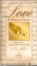 Love Everlasting Hallmark: Celebrating God's Very Special Gift