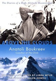 Above the Clouds: The Diaries of a High-Altitude Mountaineer