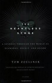 The Heartless Stone: A Journey Through the World of Diamonds, Deceit, and Desire