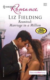 Reunited: Marriage In A Million (Harlequin Romance)