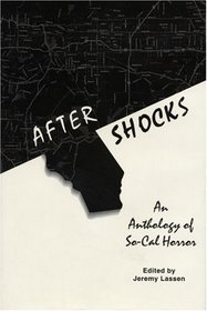 After Shocks : An Anthology of So-Cal Horror
