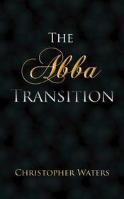 The Abba Transition