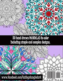 Majestic Mandalas: 50+ Unique, Stunning hand drawn Mandalas to color (Volume 1)