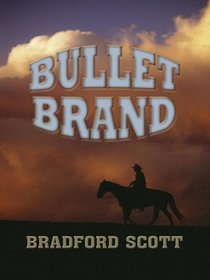 Bullet Brand (Wheeler Large Print Western)