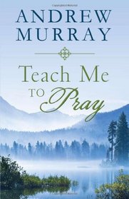 TEACH ME TO PRAY (Inspirational Book Bargains)